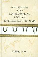 A Historical and Contemporary Look at Psychological Systems