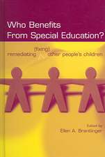 Who Benefits From Special Education?: Remediating (Fixing) Other People's Children