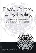 Race, Culture, and Schooling: Identities of Achievement in Multicultural Urban Schools