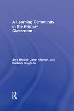 A Learning Community in the Primary Classroom