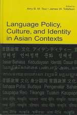 Language Policy, Culture, and Identity in Asian Contexts