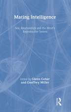 Mating Intelligence: Sex, Relationships, and the Mind's Reproductive System