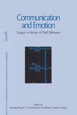 Communication and Emotion: Essays in Honor of Dolf Zillmann