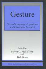 Gesture: Second Language Acquistion and Classroom Research