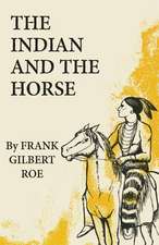 The Indian and the Horse