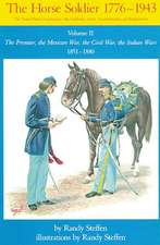 Horse Soldier, 1851-1880: The Frontier, the Mexican War, the Civil War, the Indian Wars