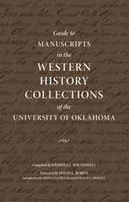 Guide to Manuscripts in the Western History Collections of the University of Oklahoma