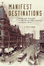 Manifest Destinations: Cities and Tourists in the Nineteenth-Century American West