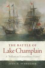 The Battle of Lake Champlain: A 