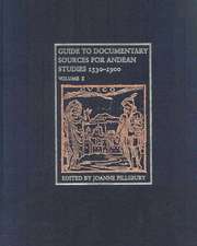 Guide to Andean Documentary Sources, 1530-1900 Set