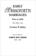 Early Massachusetts Marriages Prior to 1800