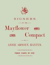 Signers of the Mayflower Compact. Three Parts in One