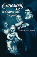 Genealogy as Pastime and Profession