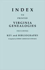 Index to Printed Virginia Genealogies, Including Key and Bibliography