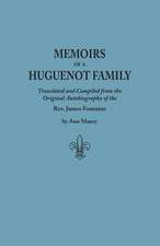 Memoirs of a Huguenot Family