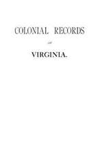 Colonial Records Fo Virginia