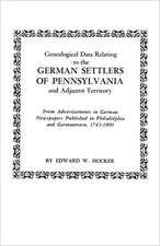 Genealogical Data Relating to the German Settlers of Pennsylvania