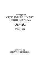 Marriages of Mecklenburg County, North Carolina, 1783-1868