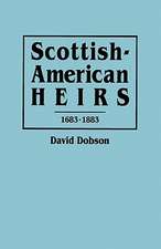 Scottish-American Heirs, 1683-1883