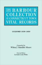 The Barbour Collection of Connecticut Town Vital Records. Volume 16