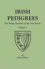 Irish Pedigrees. Fifth Edition. in Two Volumes. Volume I