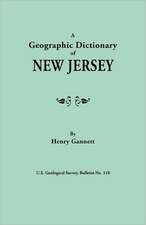 A Geographic Dictionary of New Jersey. U.S. Geological Survey, Bulletin No. 118