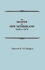 The Register of New Netherland, 1626-1674