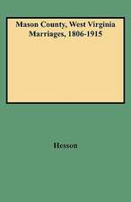 Mason County, West Virginia Marriages, 1806-1915