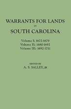 Warrants for Lands in South Carolina. Volumes I, II, III