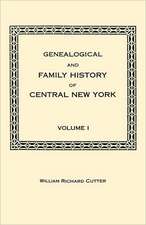 Genealogical and Family History of Central New York. a Record of the Achievements of Her People in the Making of a Commonwealth and the Building of a: Index of Wills, Inventories, Etc., in the Office of the Secretary of State Prior to 1901. in Three Volumes. Volume III