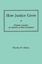 How Justice Grew