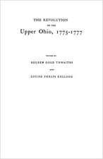 The Revolution on the Upper Ohio, 1775-1777