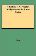 A History of Norwegian Immigration to the United States