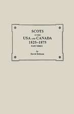 Scots in the USA and Canada, 1825-1875. Part Three