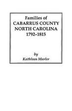 Families of Cabarrus County, North Carolina, 1792-1815