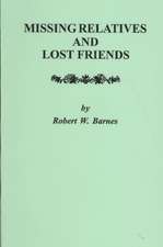 Missing Relatives and Lost Friends