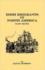 Irish Emigrants in North America. Part Seven