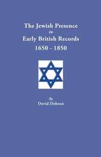 The Jewish Presence in Early British Records, 1650-1850