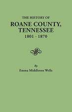 History of RoAne County, Tennessee, 1801-1870