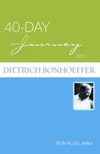 40-Day Journey with Dietrich Bonhoeffer