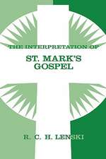 The Interpretation of St. Mark's Gospel: Hebrews