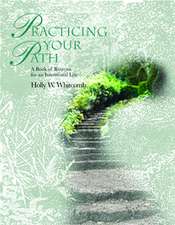 Practicing Your Path: A Book of Retreats for an Intentional Life