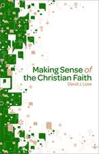 Making Sense of the Christian Faith