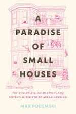 A Paradise of Small Houses