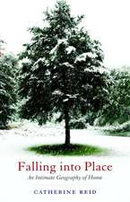 Falling Into Place: An Intimate Geography of Home