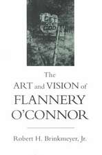 The Art and Vision of Flannery O'Connor