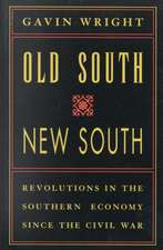 Old South, New South: Revolutions in the Southern Economy Since the Civil War