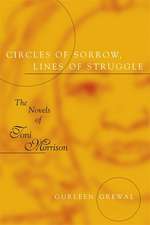 Circles of Sorrow, Lines of Struggle: The Novels of Toni Morrison