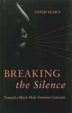 Breaking the Silence: Toward a Black Male Feminist Criticism