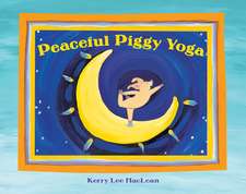 Peaceful Piggy Yoga